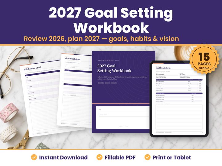 2027 Goal Setting Workbook digital download: printed pages and tablet showing the real 2027 goal setting workbook pages